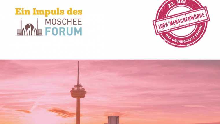 77 Jahre Grundgesetz: Menschenwürde als Auftrag | MoscheeForum Köln